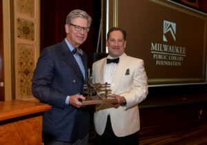 Milwaukee Public Library Foundation Benjamin Franklin Awards Celebration 2022 Benjamin Franklin Award Recipient Arthur Harrington, Esq and Ryan Daniels